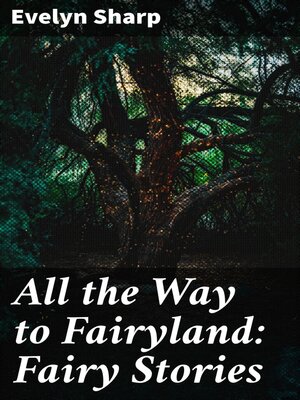 cover image of All the Way to Fairyland